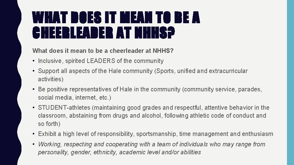 WHAT DOES IT MEAN TO BE A CHEERLEADER AT NHHS? What does it mean