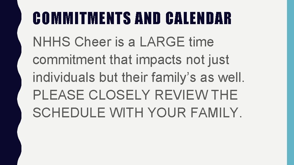 COMMITMENTS AND CALENDAR NHHS Cheer is a LARGE time commitment that impacts not just