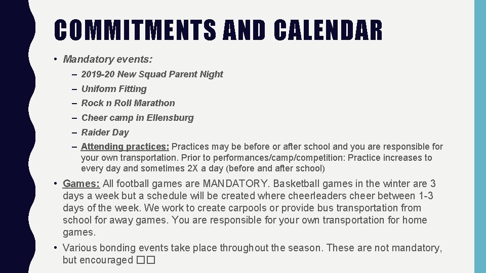 COMMITMENTS AND CALENDAR • Mandatory events: – 2019 -20 New Squad Parent Night –