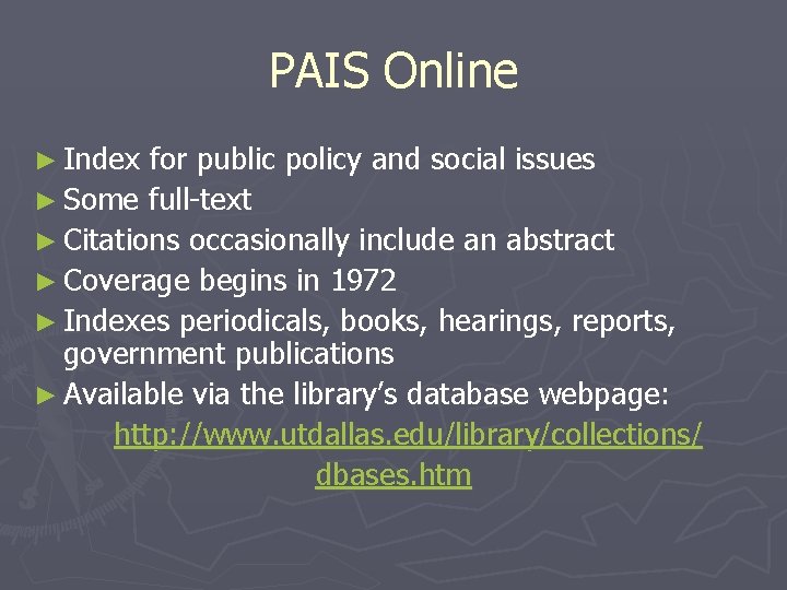 PAIS Online ► Index for public policy and social issues ► Some full-text ►