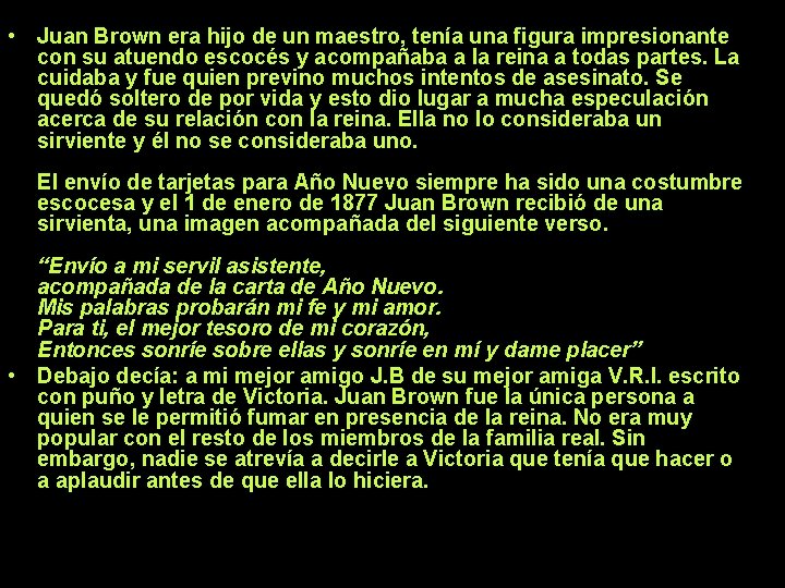  • Juan Brown era hijo de un maestro, tenía una figura impresionante con