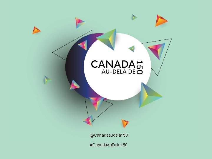 Module Introduction à la veille 3 @Canadaaudela 150 #Canada. Au. Dela 150 17 