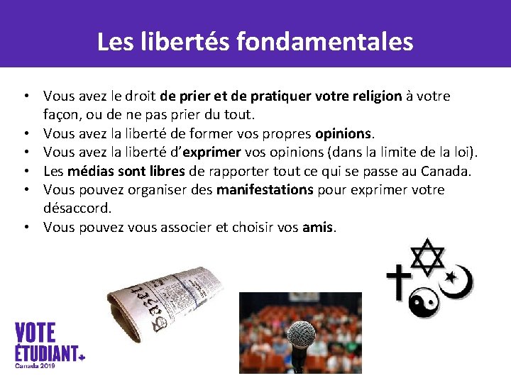 Les libertés fondamentales • Vous avez le droit de prier et de pratiquer votre