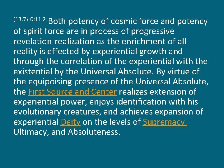 Both potency of cosmic force and potency of spirit force are in process of