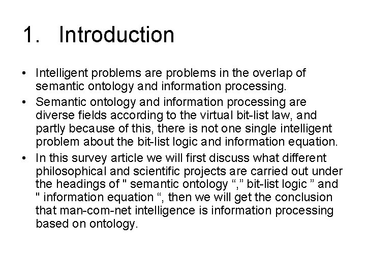 1. Introduction • Intelligent problems are problems in the overlap of semantic ontology and