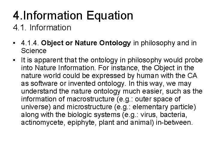 4. Information Equation 4. 1. Information • 4. 1. 4. Object or Nature Ontology