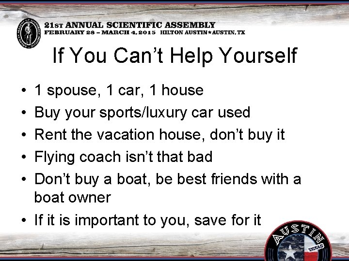 If You Can’t Help Yourself • • • 1 spouse, 1 car, 1 house