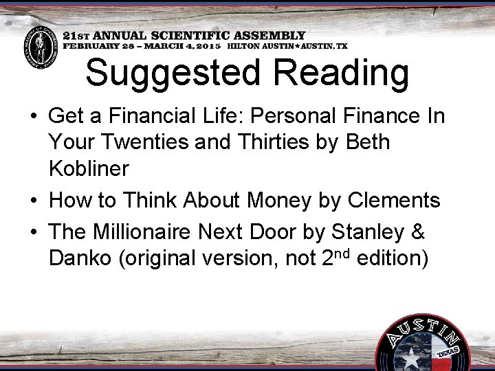 Suggested Reading • Get a Financial Life: Personal Finance In Your Twenties and Thirties