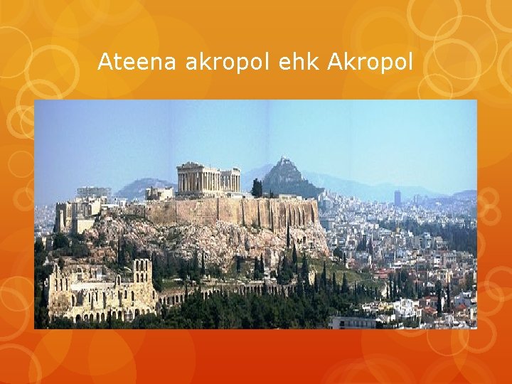 Ateena akropol ehk Akropol 