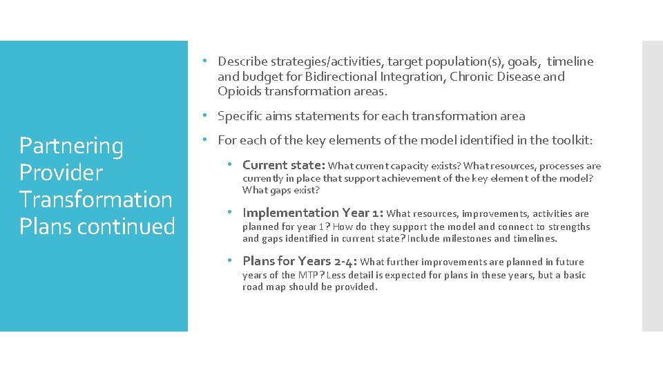  • Describe strategies/activities, target population(s), goals, timeline and budget for Bidirectional Integration, Chronic