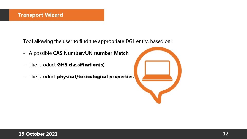 Transport Wizard Tool allowing the user to find the appropriate DGL entry, based on: