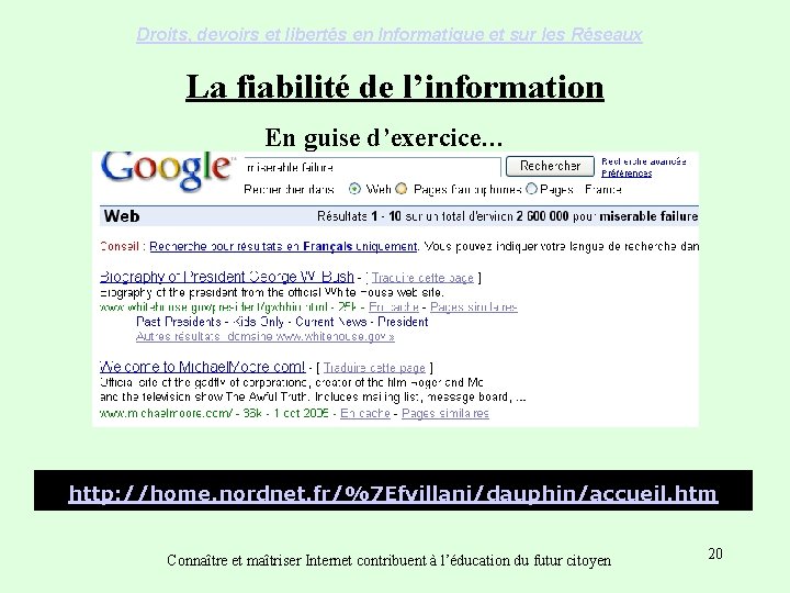 Droits, devoirs et libertés en Informatique et sur les Réseaux La fiabilité de l’information