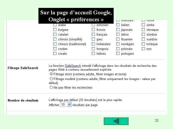 Sur la page d’accueil Google, Onglet « préférences » 32 