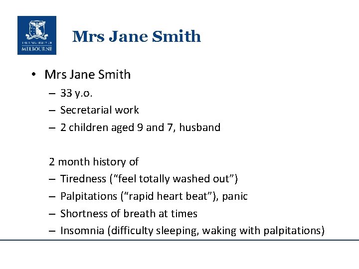 Mrs Jane Smith • Mrs Jane Smith – 33 y. o. – Secretarial work