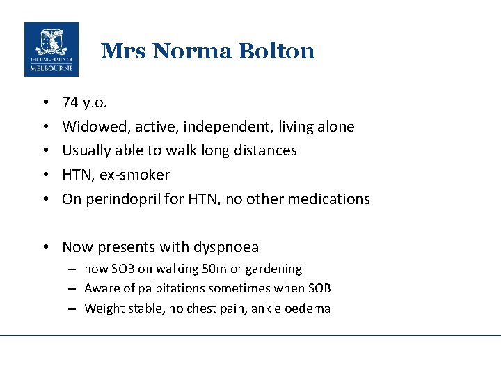 Mrs Norma Bolton • • • 74 y. o. Widowed, active, independent, living alone