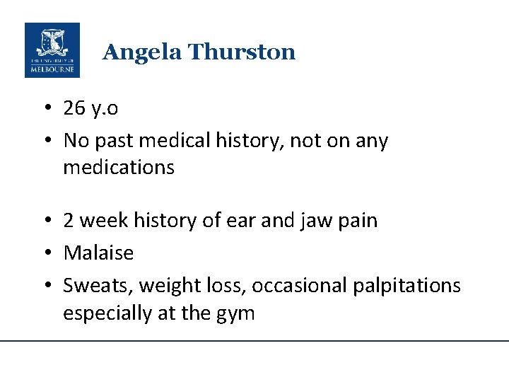 Angela Thurston • 26 y. o • No past medical history, not on any