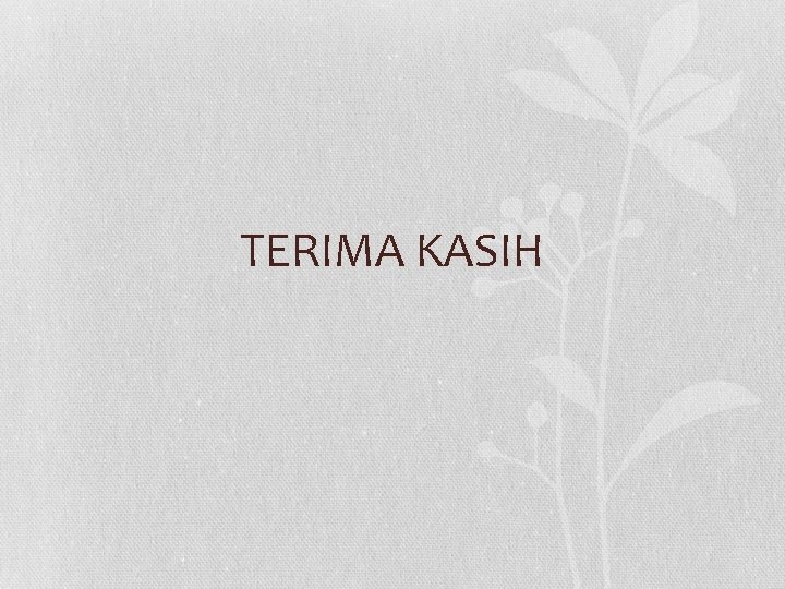 TERIMA KASIH 