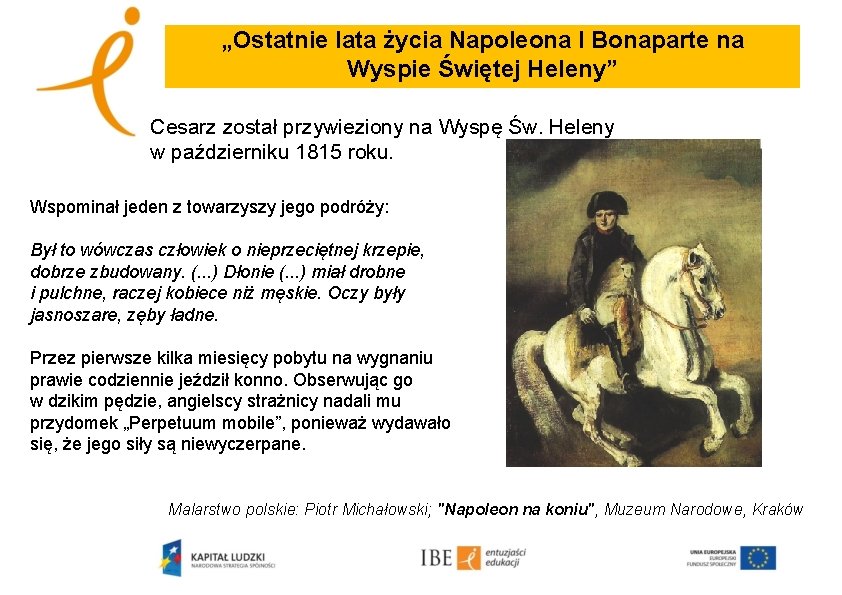 Zesłanie Napoleona Na Wyspę Elbę Czy przyczyn mierci Napoleona I Bonaparte byo zatrucie