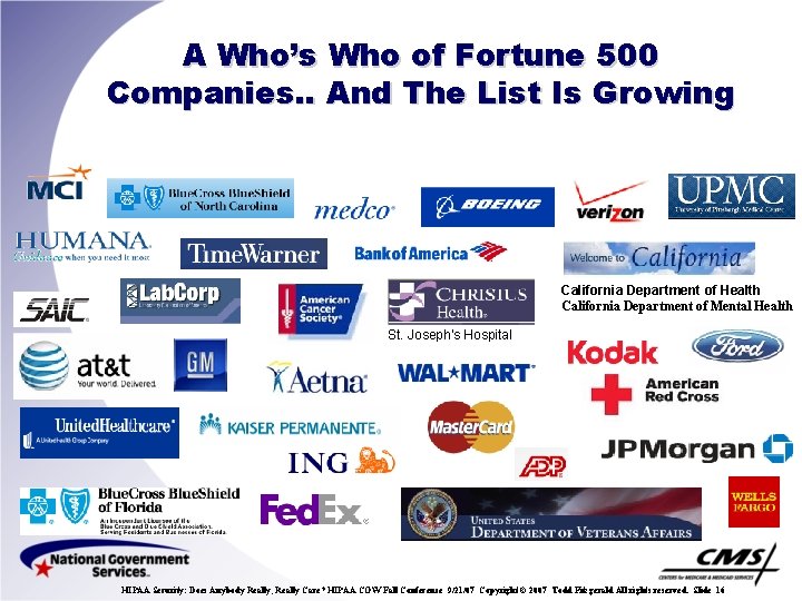 A Who’s Who of Fortune 500 Companies. . And The List Is Growing California