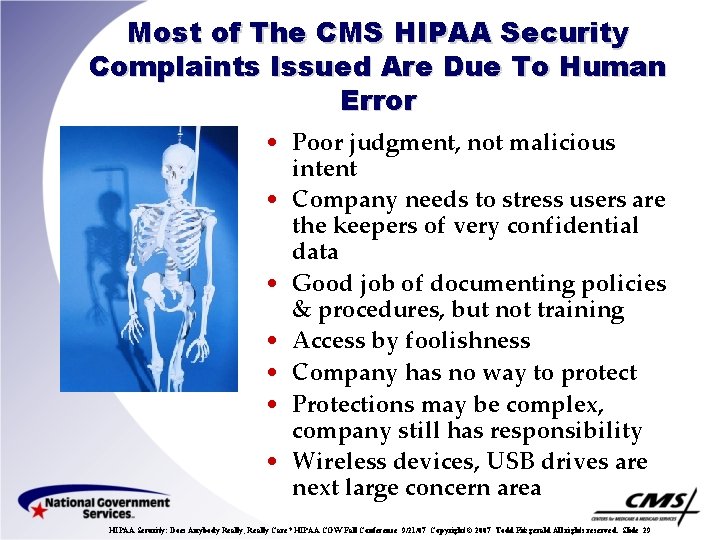 Most of The CMS HIPAA Security Complaints Issued Are Due To Human Error •