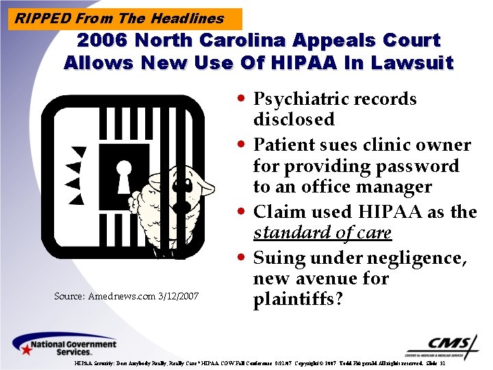 RIPPED From The Headlines 2006 North Carolina Appeals Court Allows New Use Of HIPAA