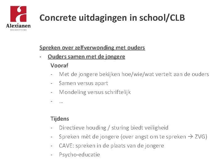 Concrete uitdagingen in school/CLB Spreken over zelfverwonding met ouders - Ouders samen met de