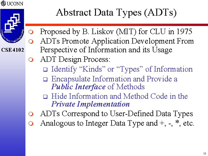 Abstract Data Types (ADTs) m m CSE 4102 m m m Proposed by B.