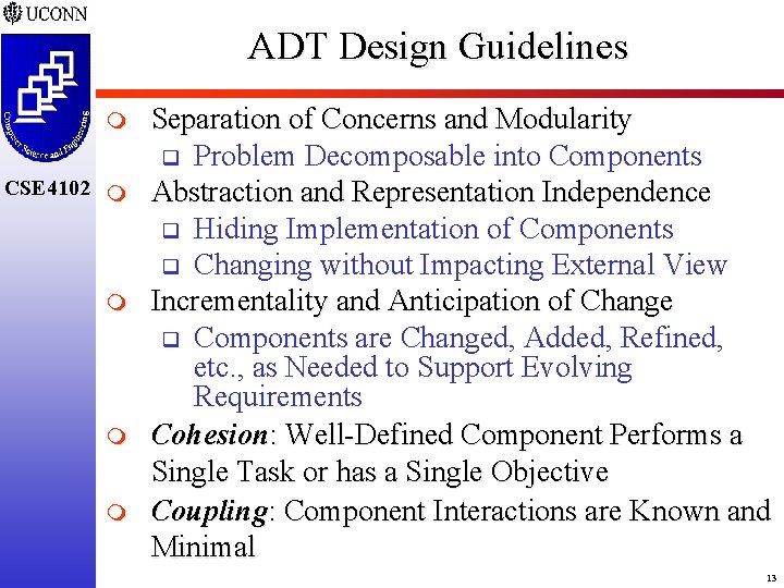 ADT Design Guidelines m CSE 4102 m m Separation of Concerns and Modularity q