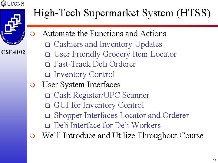 High-Tech Supermarket System (HTSS) m CSE 4102 m m Automate the Functions and Actions