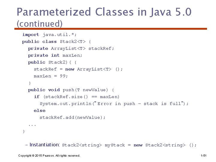 Parameterized Classes in Java 5. 0 (continued) import java. util. *; public class Stack