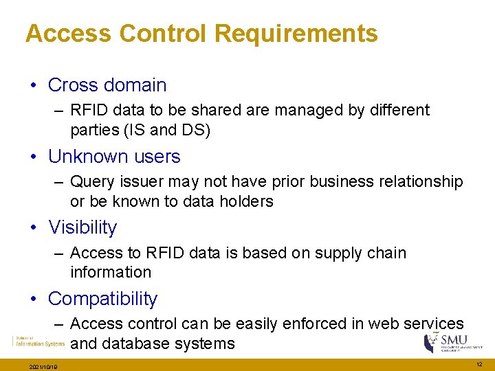 Access Control Requirements • Cross domain – RFID data to be shared are managed