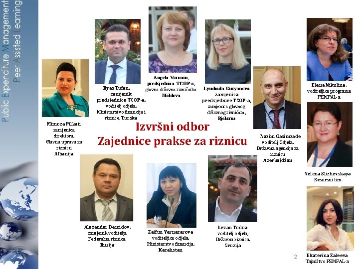 Mimoza Pilkati zamjenica direktora, Glavna uprava za riznicu Albanija Angela Voronin, predsjednica TCOP-a, Ilyas