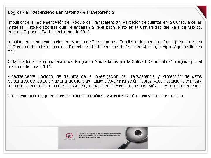 Logros de Trascendencia en Materia de Transparencia Impulsor de la implementación del Módulo de