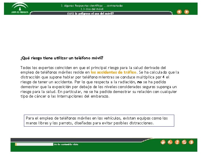 3. Algunas Respuestas científicas. . . contrastadas 3. 3 - Uso del móvil (1/1)