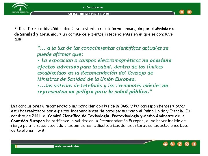 4. Conclusiones (2/4). Lo que nos dice la ciencia El Real Decreto 1066/2001 además