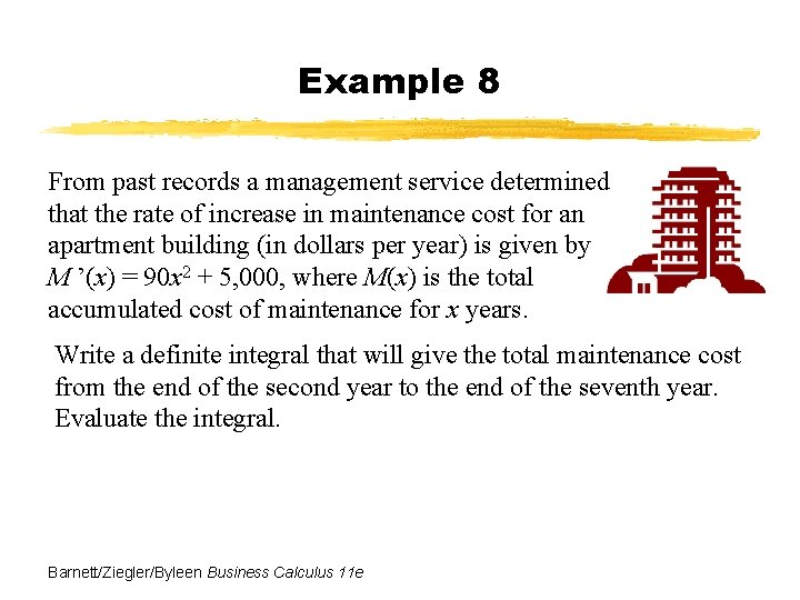 Example 8 From past records a management service determined that the rate of increase