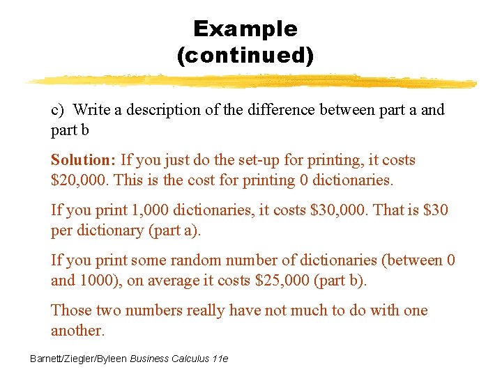 Example (continued) c) Write a description of the difference between part a and part