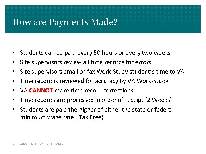 How are Payments Made? • • Students can be paid every 50 hours or