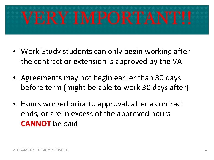 VERY IMPORTANT!! • Work-Study students can only begin working after the contract or extension