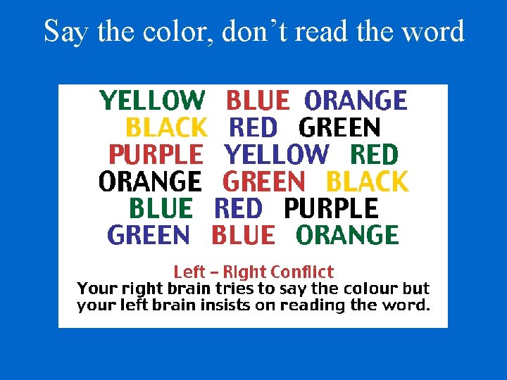 Say the color, don’t read the word 