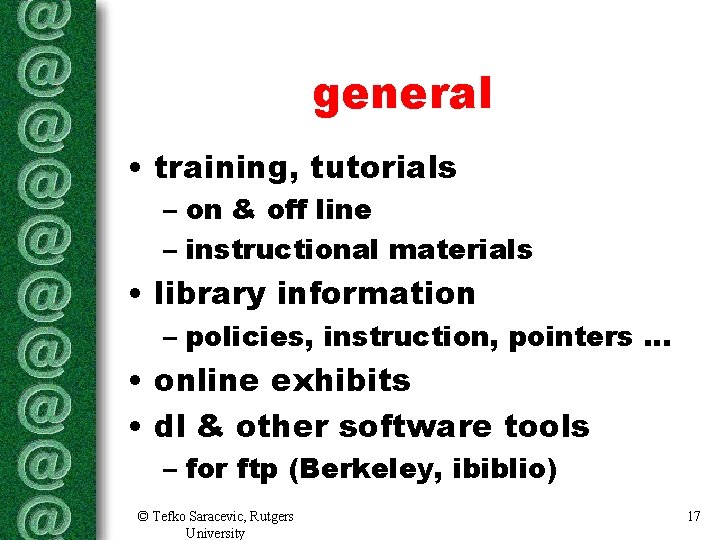 general • training, tutorials – on & off line – instructional materials • library general • training, tutorials – on & off line – instructional materials • library