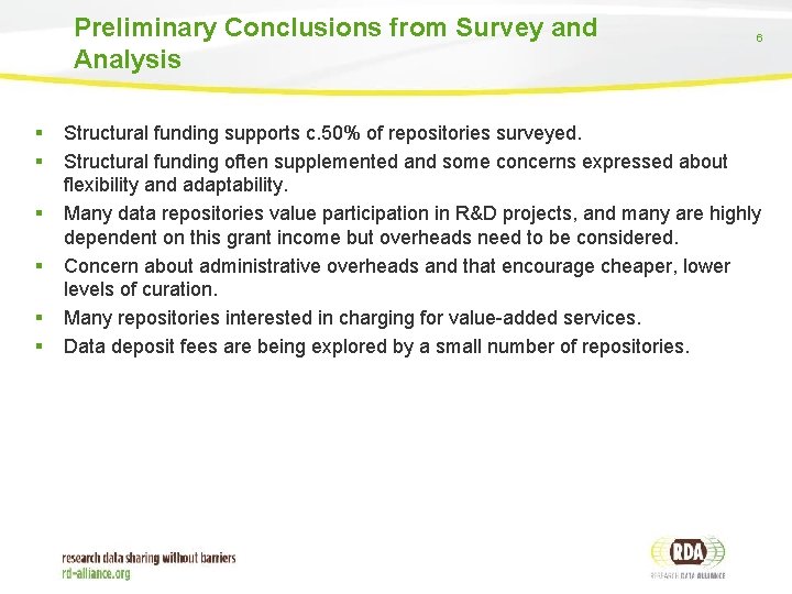 Preliminary Conclusions from Survey and Analysis § § § 6 Structural funding supports c.