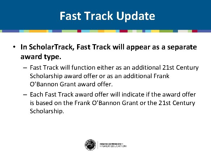 Fast Track Update • In Scholar. Track, Fast Track will appear as a separate