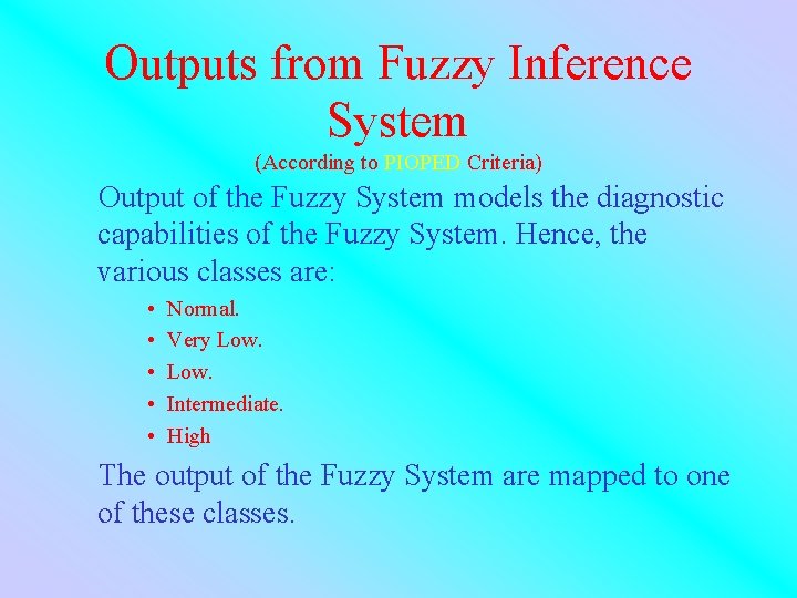 Outputs from Fuzzy Inference System (According to PIOPED Criteria) Output of the Fuzzy System