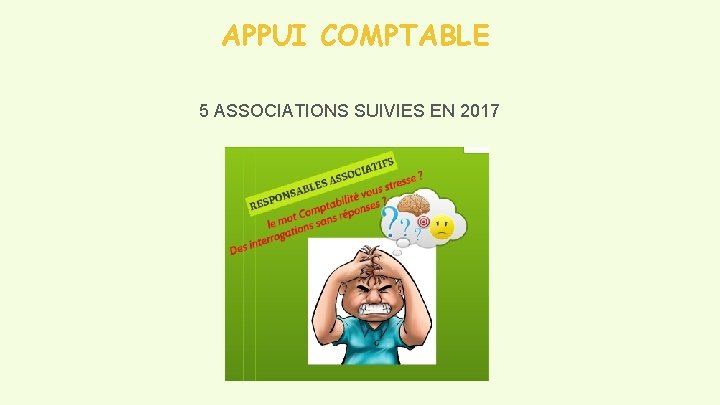 APPUI COMPTABLE 5 ASSOCIATIONS SUIVIES EN 2017 