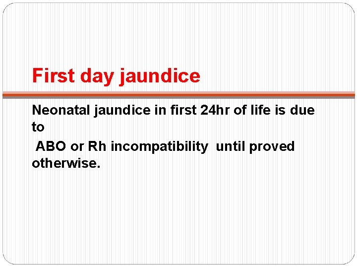 First day jaundice Neonatal jaundice in first 24 hr of life is due to