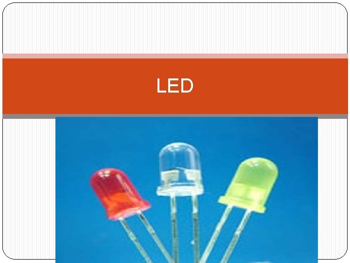 LED 