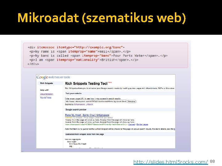 Mikroadat (szematikus web) http: //slides. html 5 rocks. com/ 88 