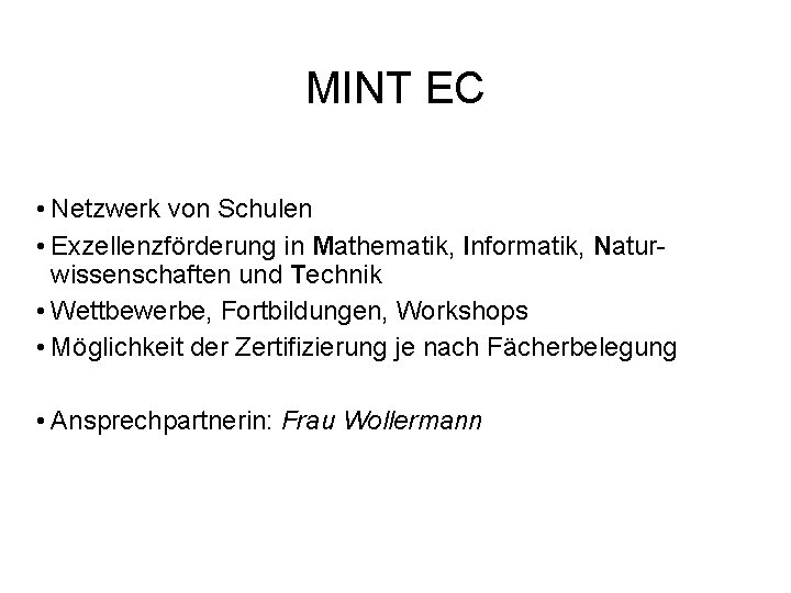 MINT EC • Netzwerk von Schulen • Exzellenzförderung in Mathematik, Informatik, Naturwissenschaften und Technik