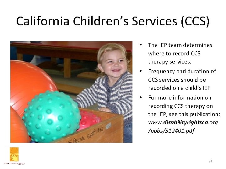 California Children’s Services (CCS) • The IEP team determines where to record CCS therapy